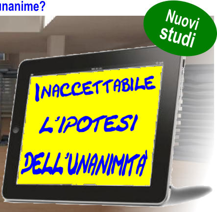 Inaccettabile dell’unanimità Nuovi studi l’ipotesi